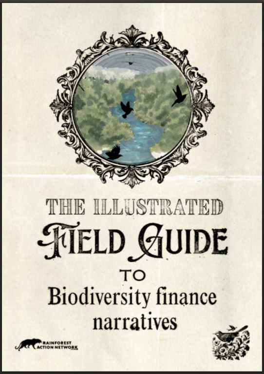 The cover of an old fashioned looking field guide for plants and animals with the words "Illustrated Field Guide to Biodiversity finance narratives".